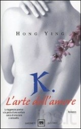 K, l'arte dell'amore, Hong Ying